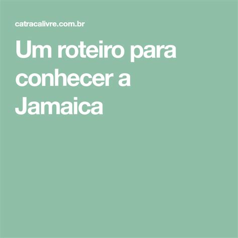 jamuca|Jamaica. Conhecendo a Jamaica